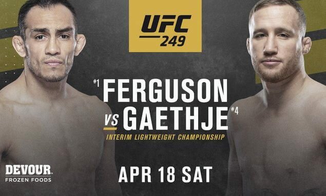 tony ferguson vs justin gaethje ufc 249 18th april 2020